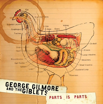 George Gilmore and the Giblets - Parts is Parts